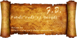 Fehérvári Dezső névjegykártya